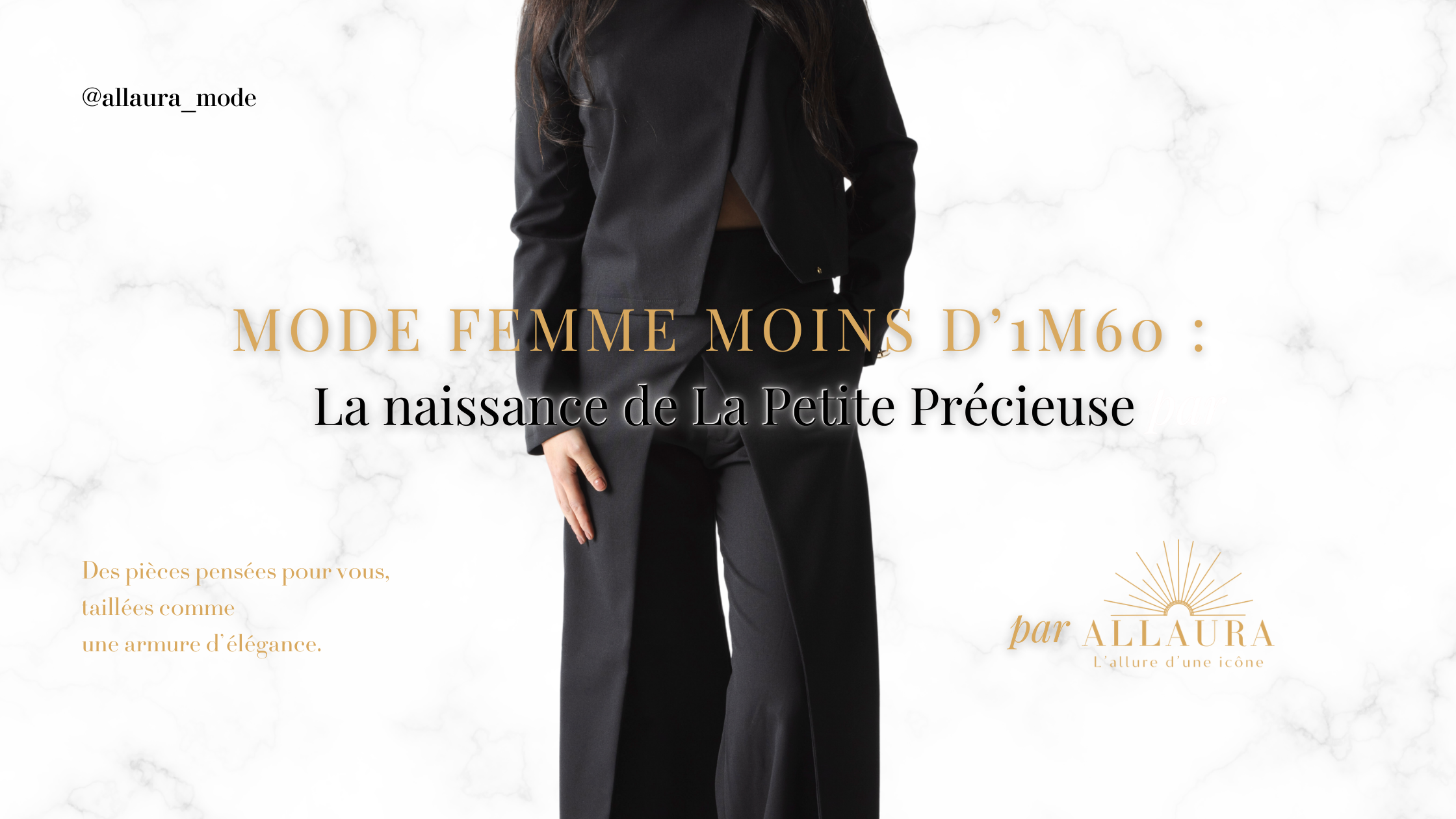 La naissance de La Petite Précieuse : l’élégance enfin pensée pour les femmes de moins d’1m60